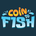 Coin To Fish