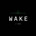 Wake