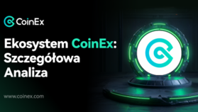 Ekosystem CoinEx: Szczegółowa analiza