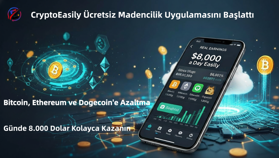 CryptoEasily ücretsiz madencilik hizmetini başlattı: BTC, ETH ve DOGE sahipleri günde 8.000 dolar kazanabilecek