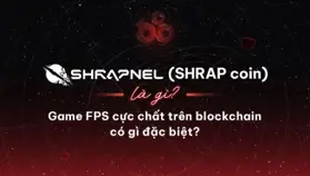 SHRAPNEL (SHRAP) là gì? Game FPS cực chất trên blockchain có gì đặc biệt?