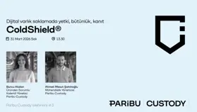 Paribu Custody webinarlarının üçüncüsü, ColdShield® teknolojisine odaklanacak