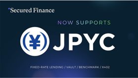 “金利のインバウンド”が集まるか──Secured Finance、JPYCを活用したプロダクト群を発表