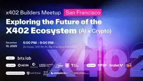 BitsLab 集結生態伙伴在舊金山舉辦 x402 Builders Meetup